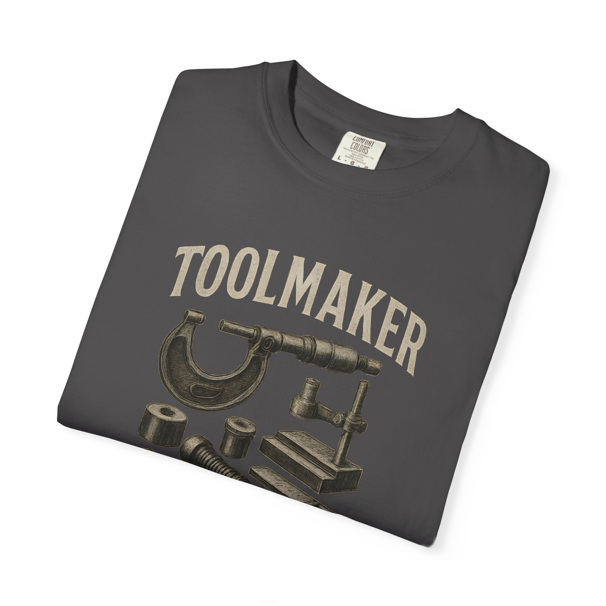 Toolmaker Precision Builds Everything Tee - Image 7