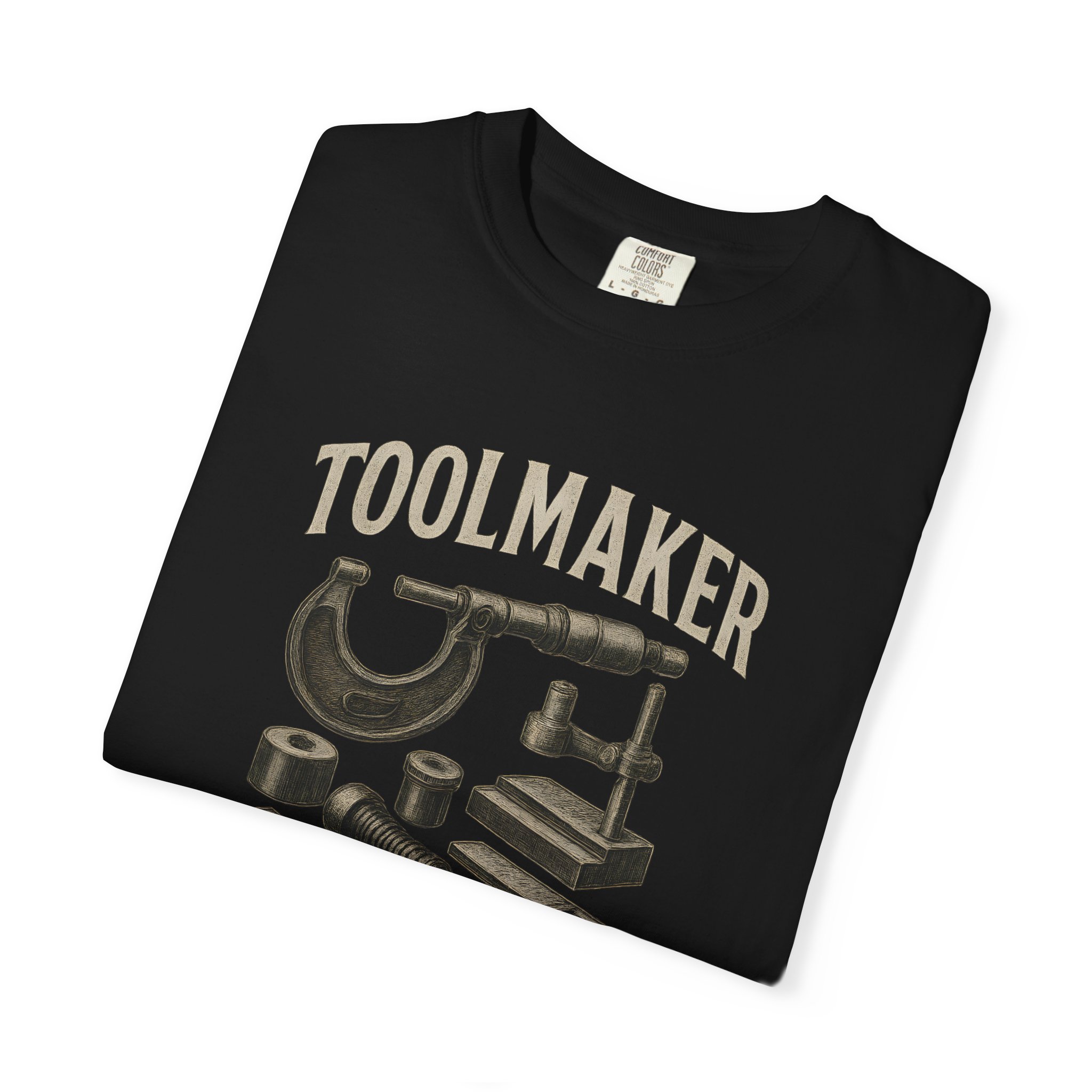 Toolmaker Precision Builds Everything Tee - Image 11