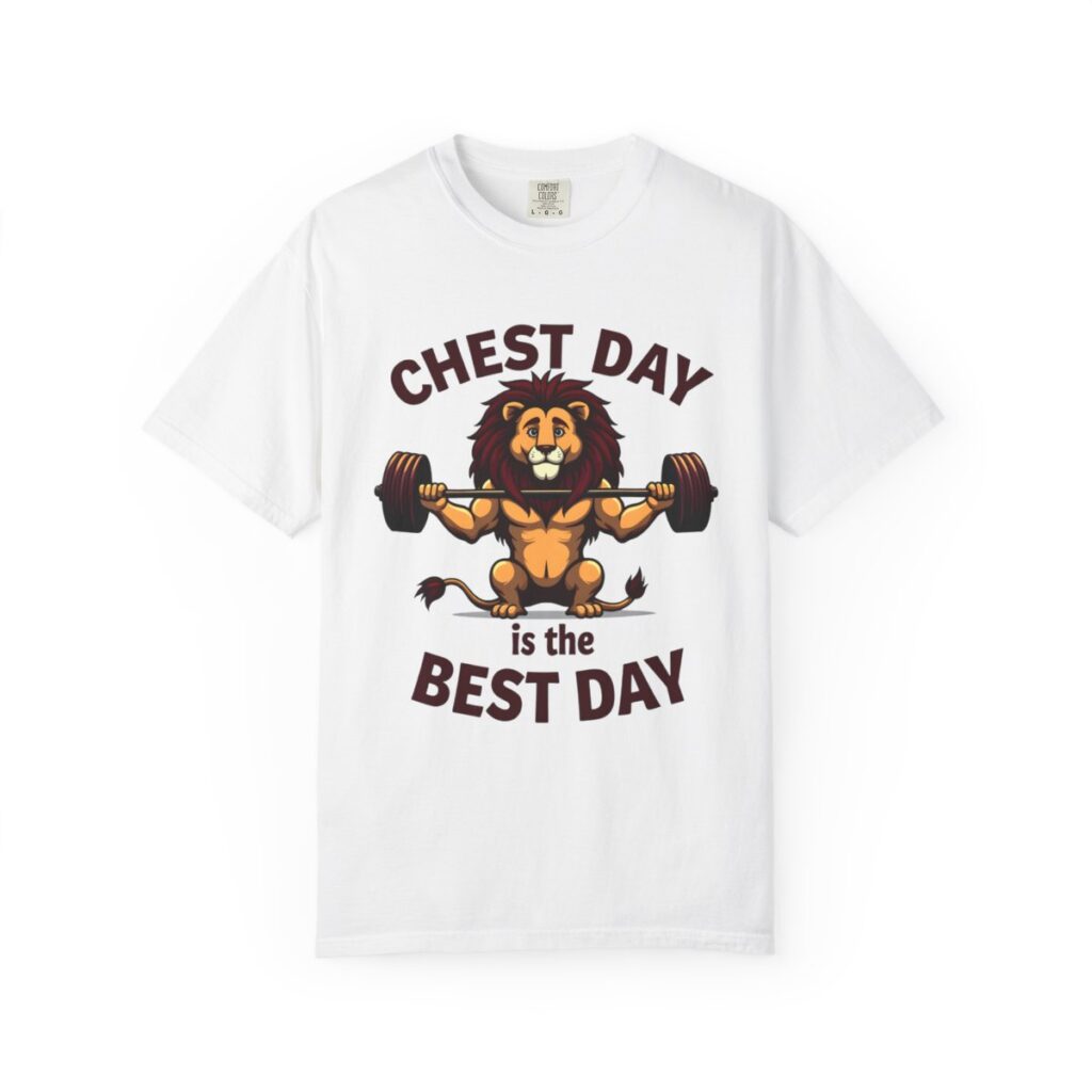 Chest Day Is The Best Day Tee
