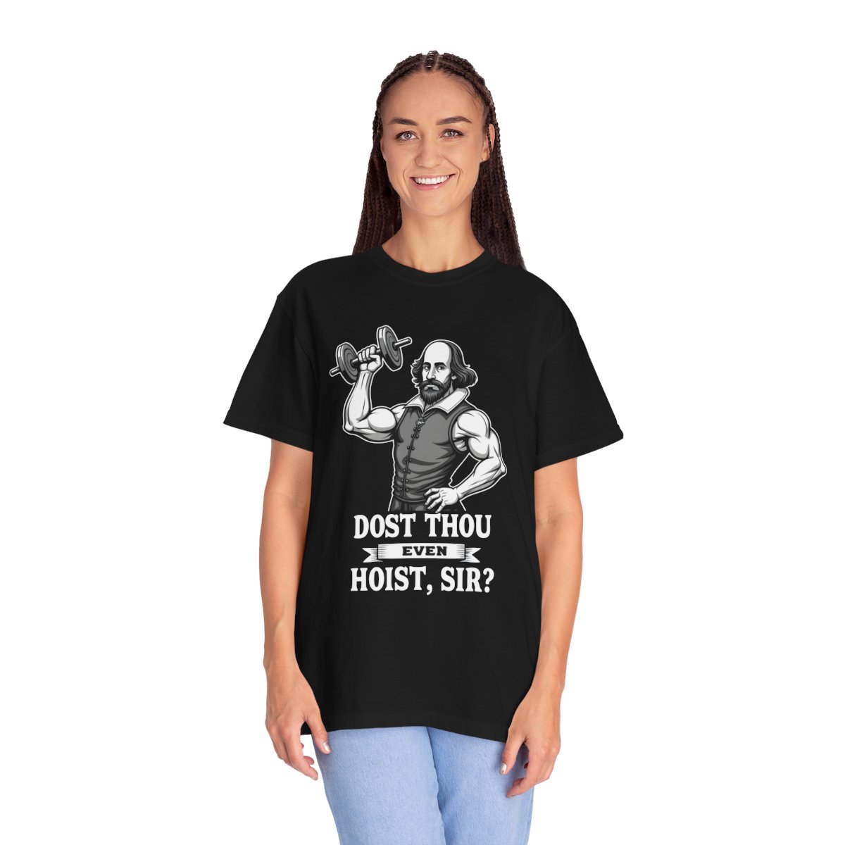 Dost Thou Even Hoist, Sir? Tee - Image 6