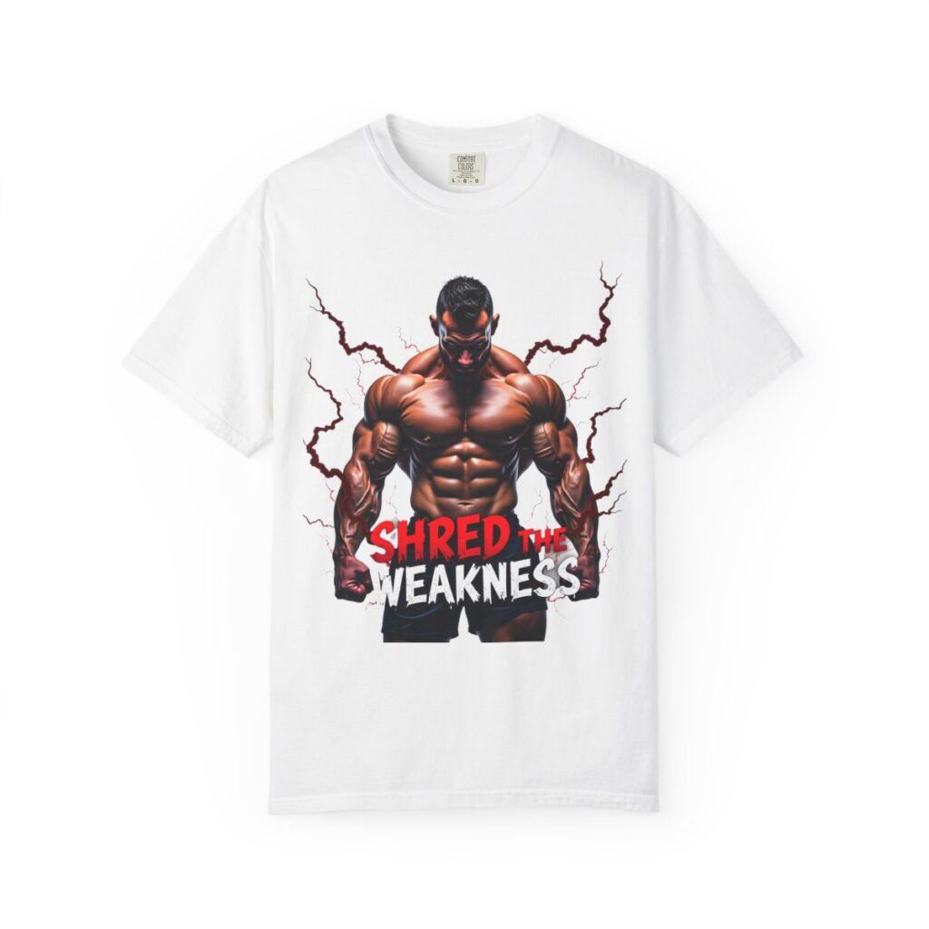 Shred The Weakness Tee