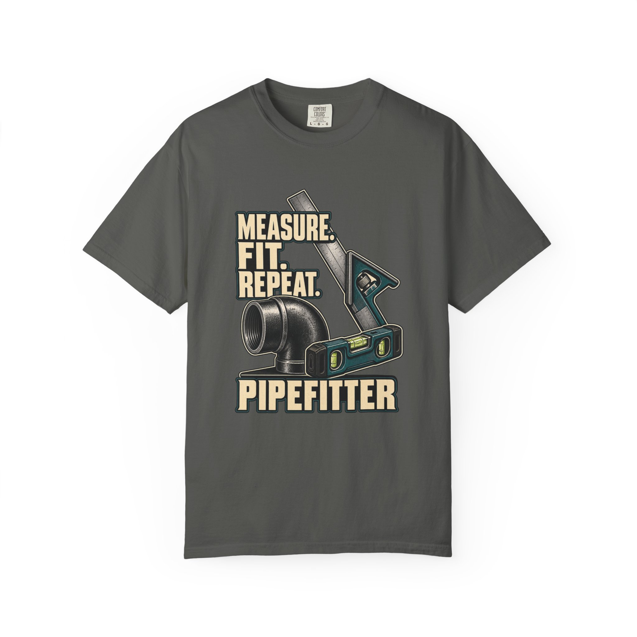 Measure. Fit. Repeat. Pipefitter Tee