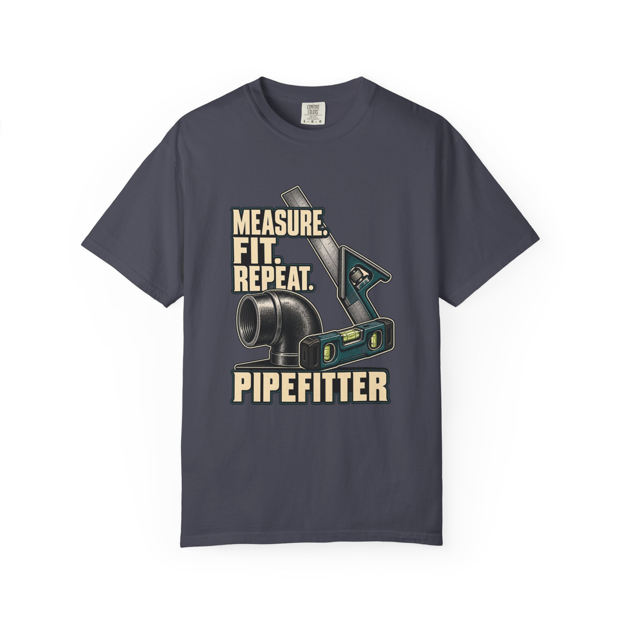 Measure. Fit. Repeat. Pipefitter Tee - Image 13
